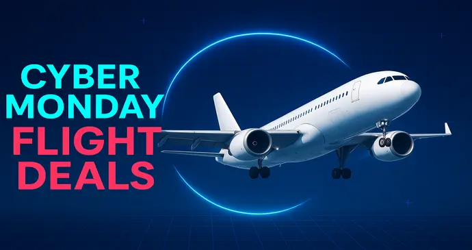 Cyber Monday Flight Deals 2026